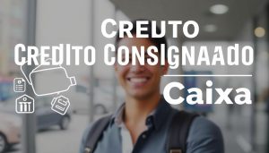 consignado, Caixa, rápido, parcelas